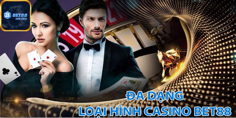 Sự đa dạng loại hình giải trí của casino bet88